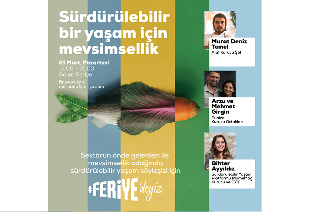  Feriye’de bahar “Sürdürülebilir Bir Yaşam İçin Mevsimsellik” söyleşisi ile kutlanıyor