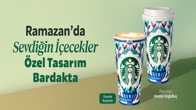 Ramazan’a özel tatlar ve Starbucks ayrıcalıklarıyla sofranızı zenginleştirin