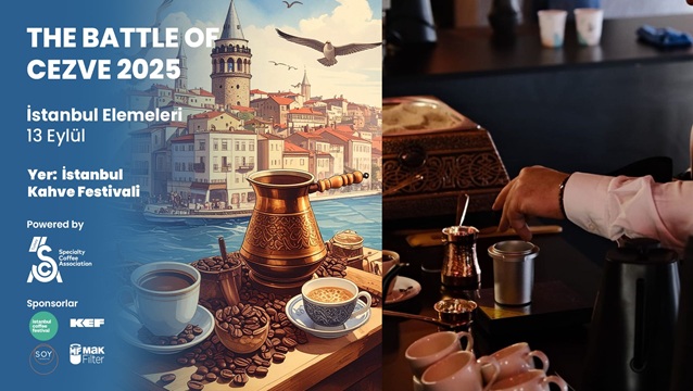 “The Battle of cezve” Türkiye finali İstanbul’da!